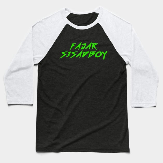 Fajar Sisadboy Green Baseball T-Shirt by Fazar.Sisadboy